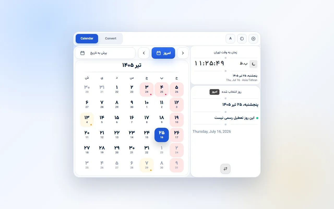 The Taqvim popup: a month grid for Tir 1405 with Persian day numbers and small Gregorian dates under each, holidays tinted, the selected day highlighted, and beside it a card with the Tehran time and the selected day's details.